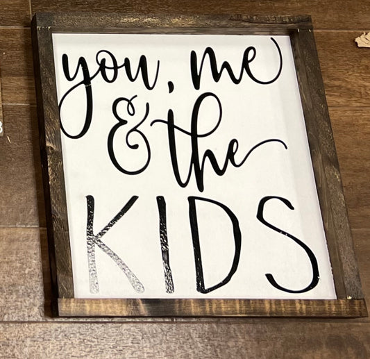 You me and the kids