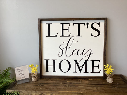 Let’s stay home